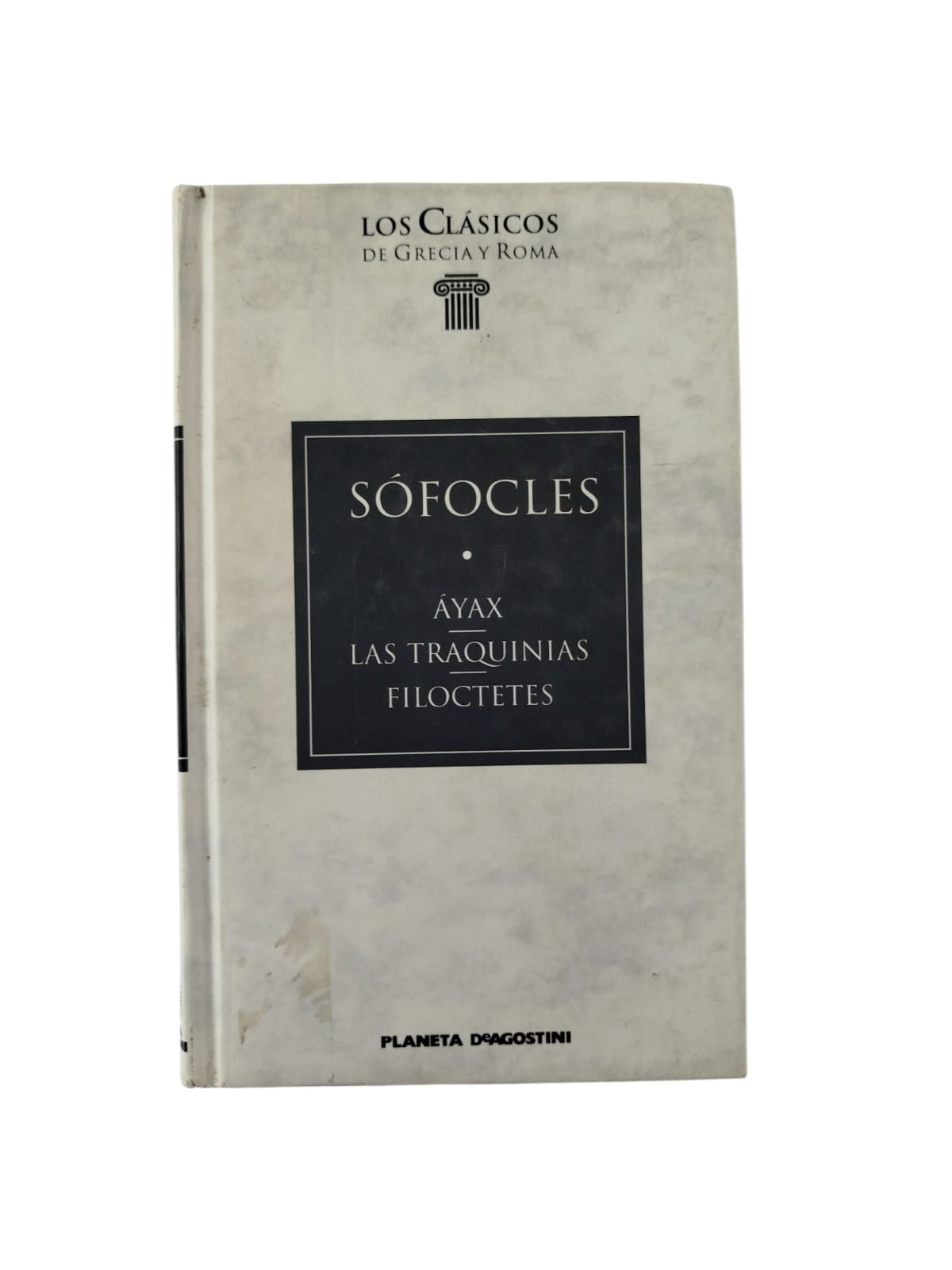 Áyax. Las traquinias. Filoctetes by Sófocles