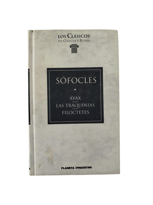 Áyax. Las traquinias. Filoctetes