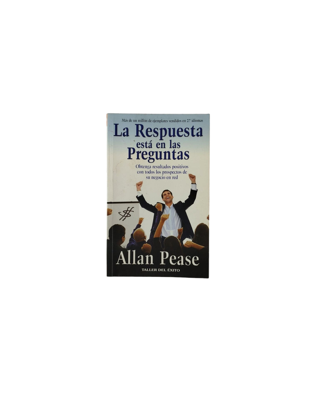 La Respuesta está en las Preguntas by Allan Pease