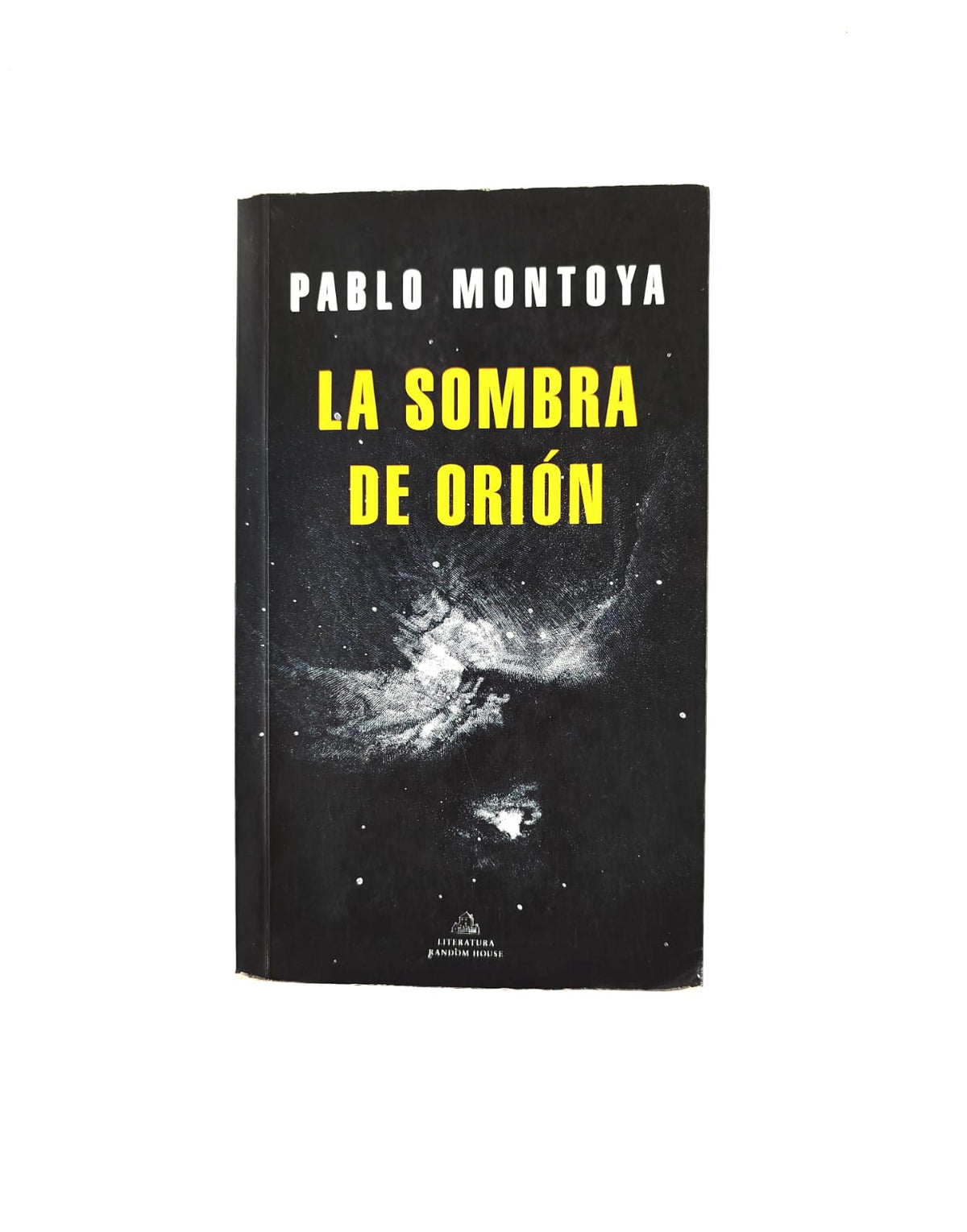 La sombra de orión by Pablo Montoya