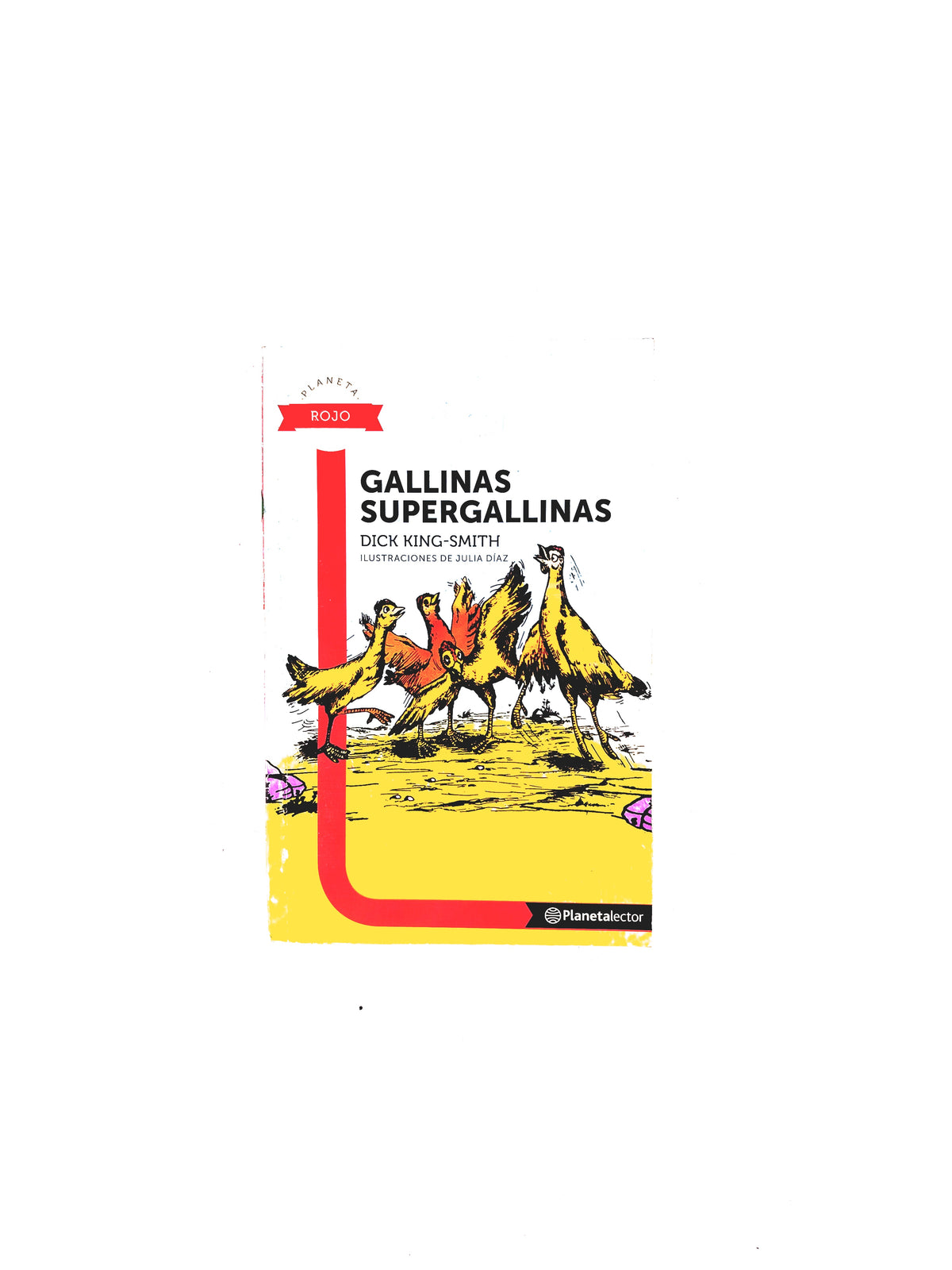 Gallinas super gallinas by Dick King Smith