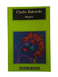 Mujeres by Charles Bukowski
