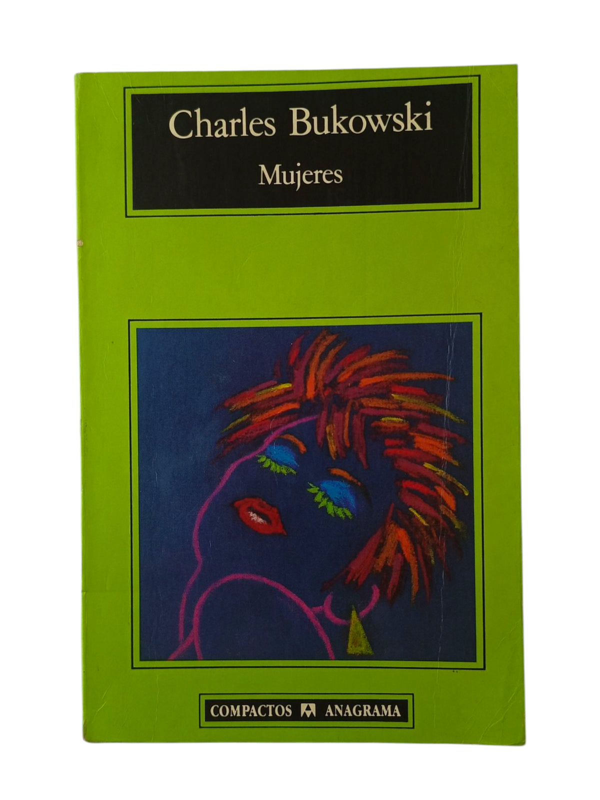 Mujeres by Charles Bukowski