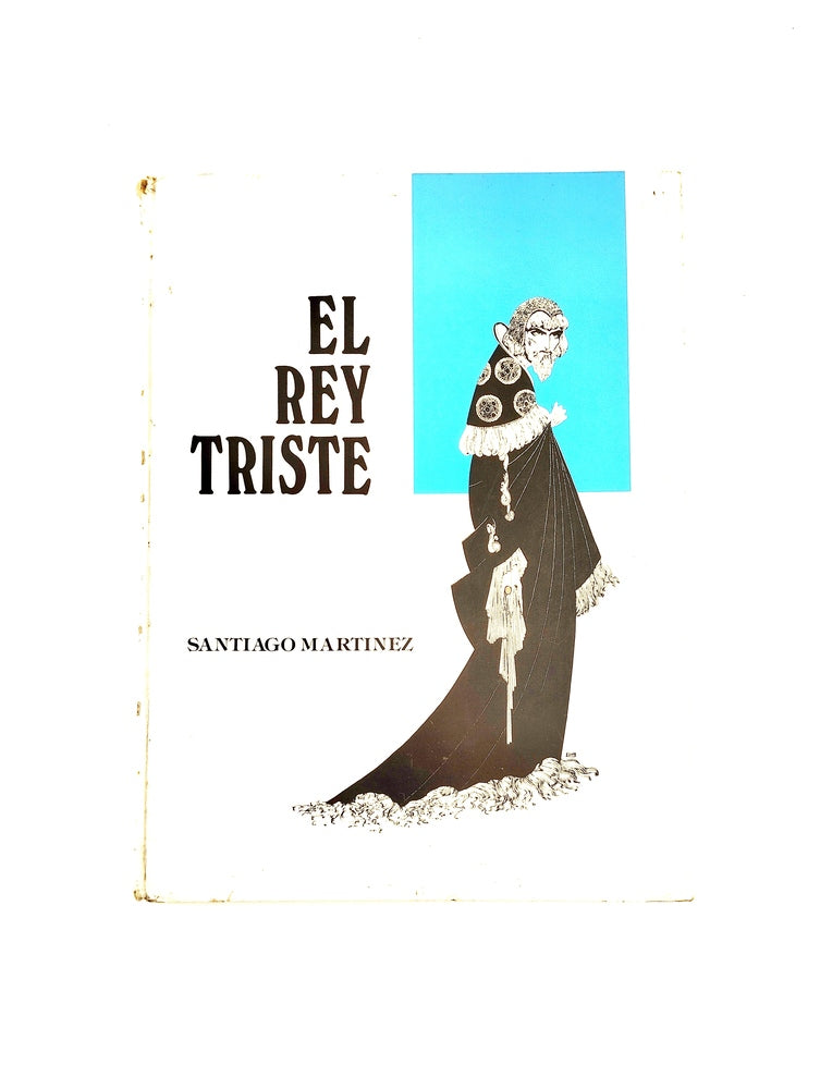 El rey triste by Santiago Martinez