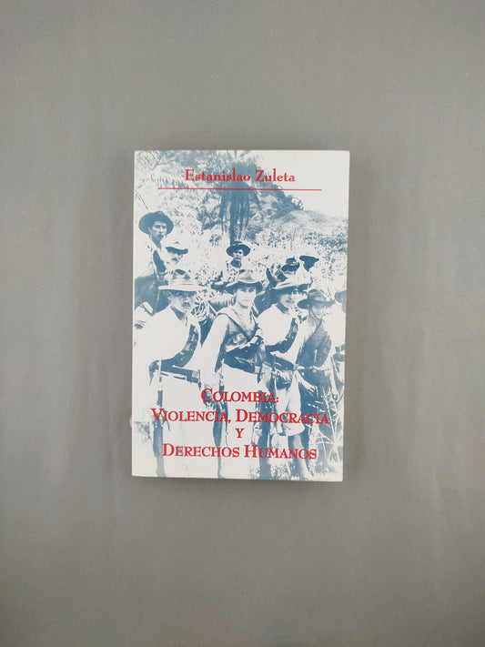 Colombia: violencia, democracia y derechos humanos