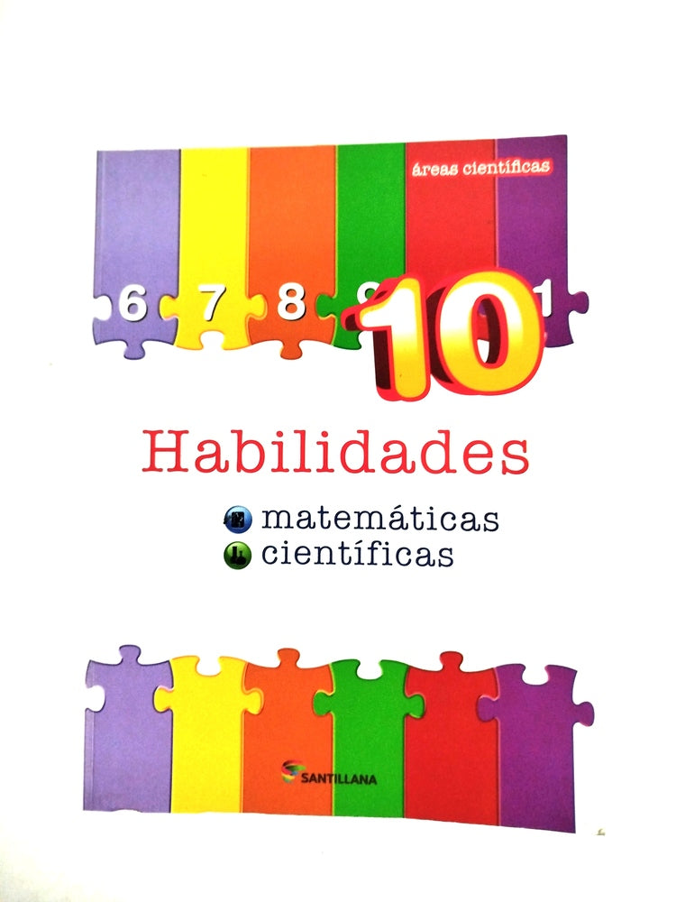 Habilidades 10 matemáticas y científicas by Varios
