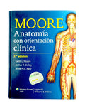 Anatomía con orientación clínica séptima edición by Keith L. Moore
