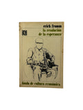 La revolución de la esperanza by Erich Fromm
