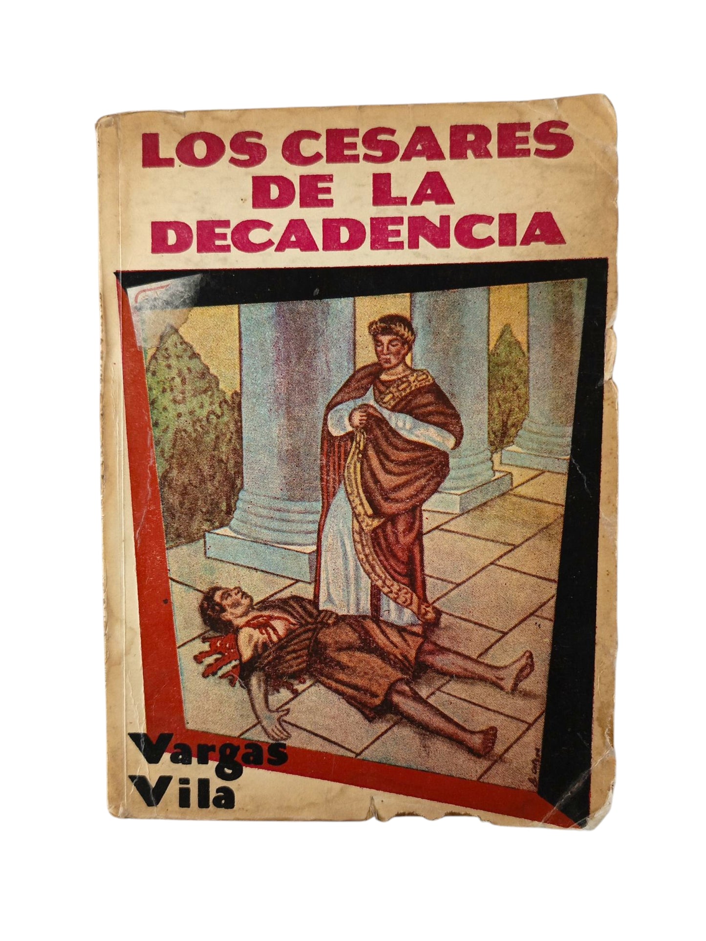 Los césares de la decadencia