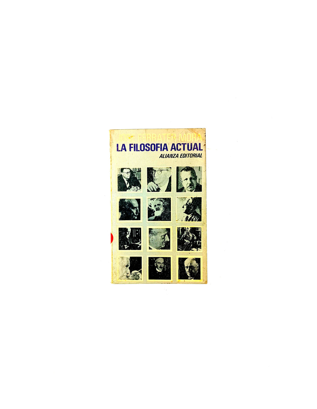 La filosofía actual by José Ferrater Mora
