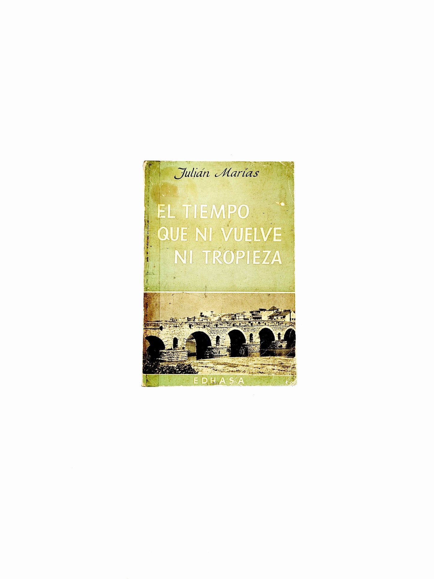 El tiempo que ni vuelve ni tropieza
