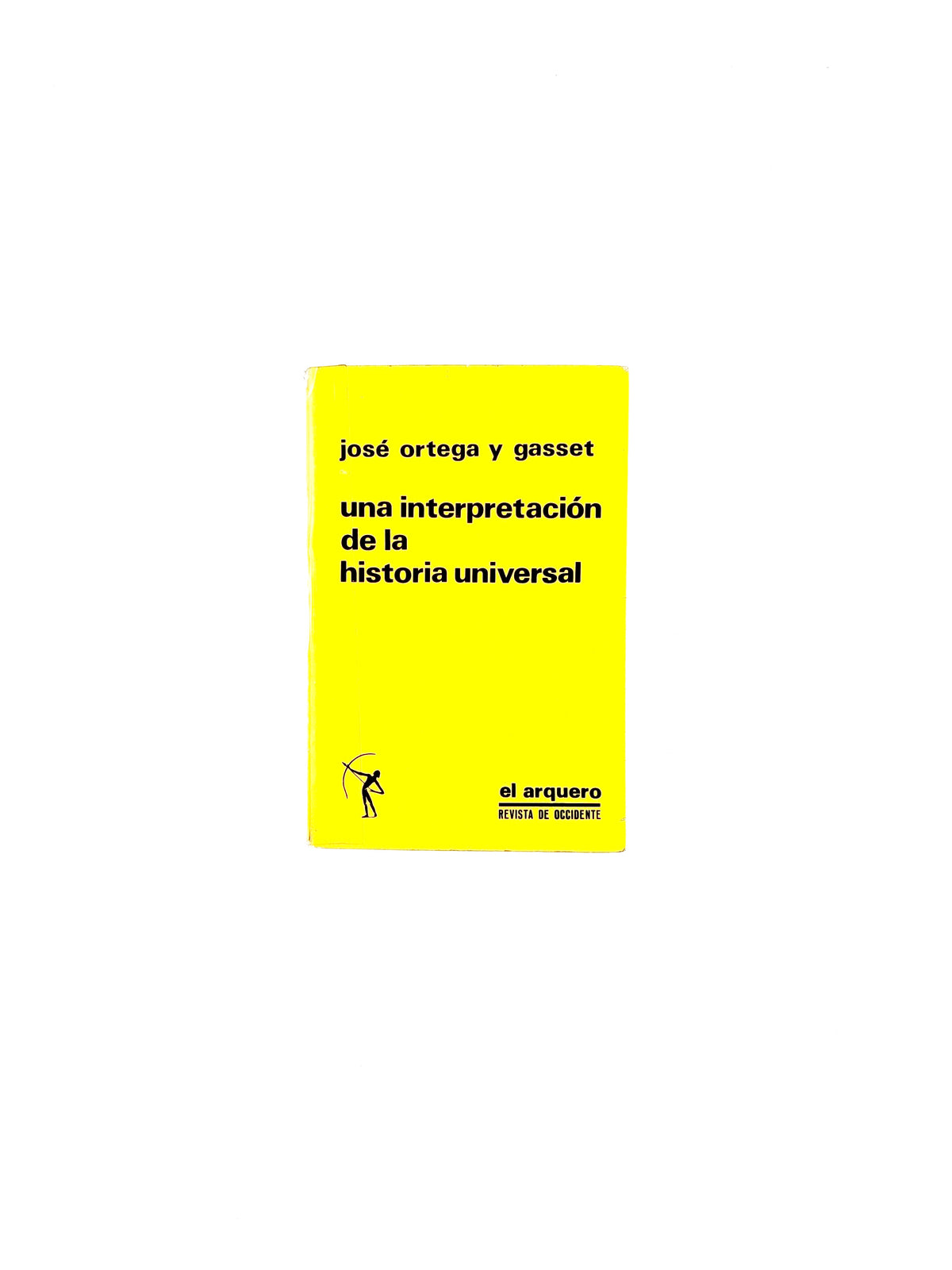 Una interpretación de la historia universal by José Ortega Y Gasset