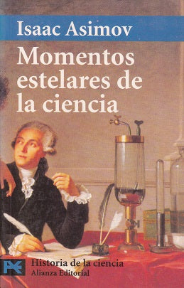Momentos estelares de la ciencia by Isaac Asimov