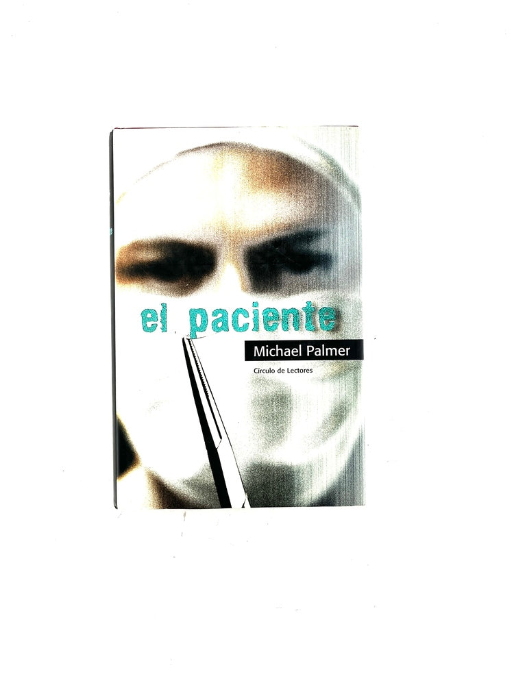 El paciente by Michael Palmer