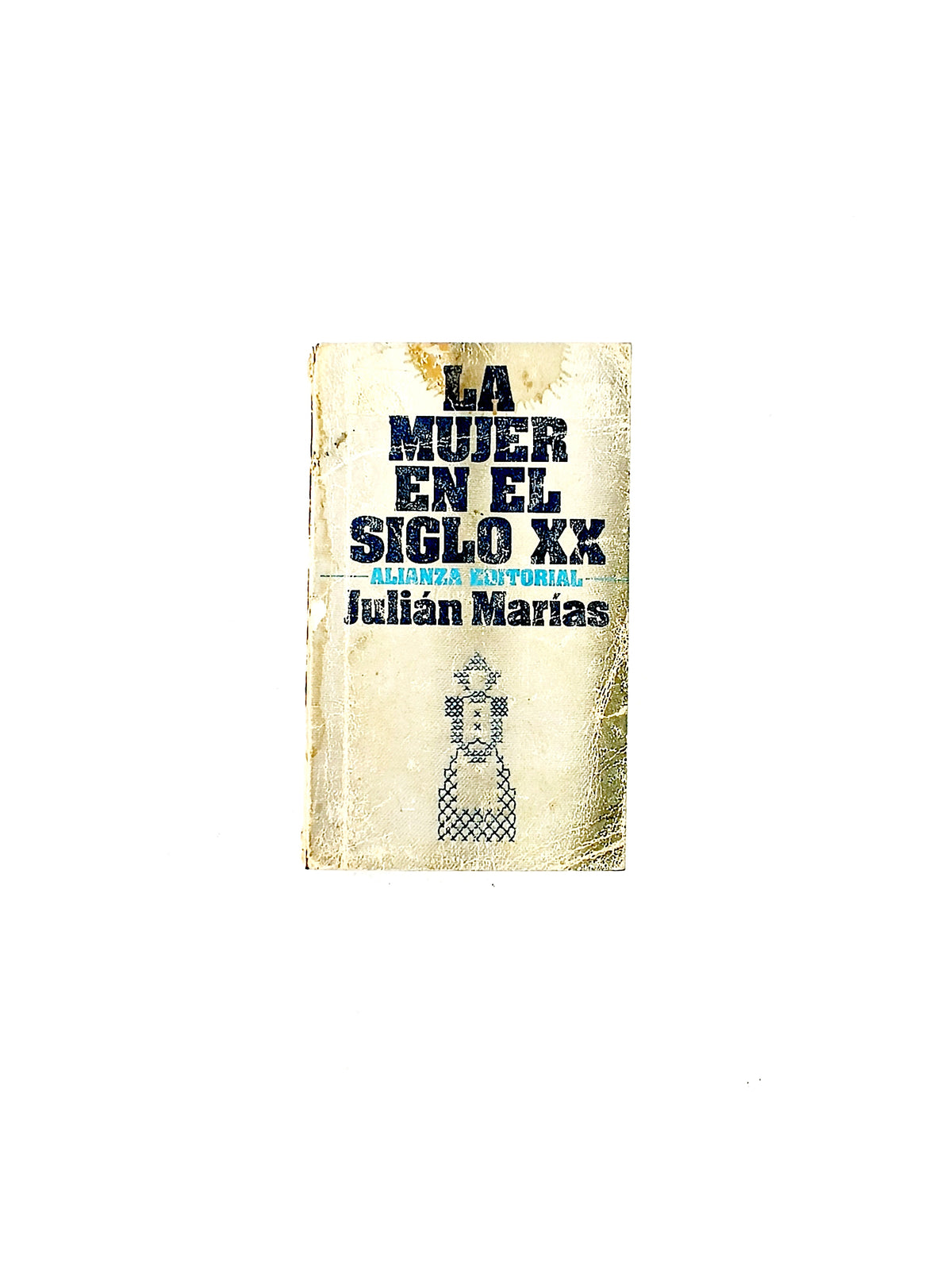 La mujer en el siglo xx by Julián Marías