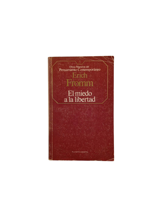 El Miedo A La Libertad