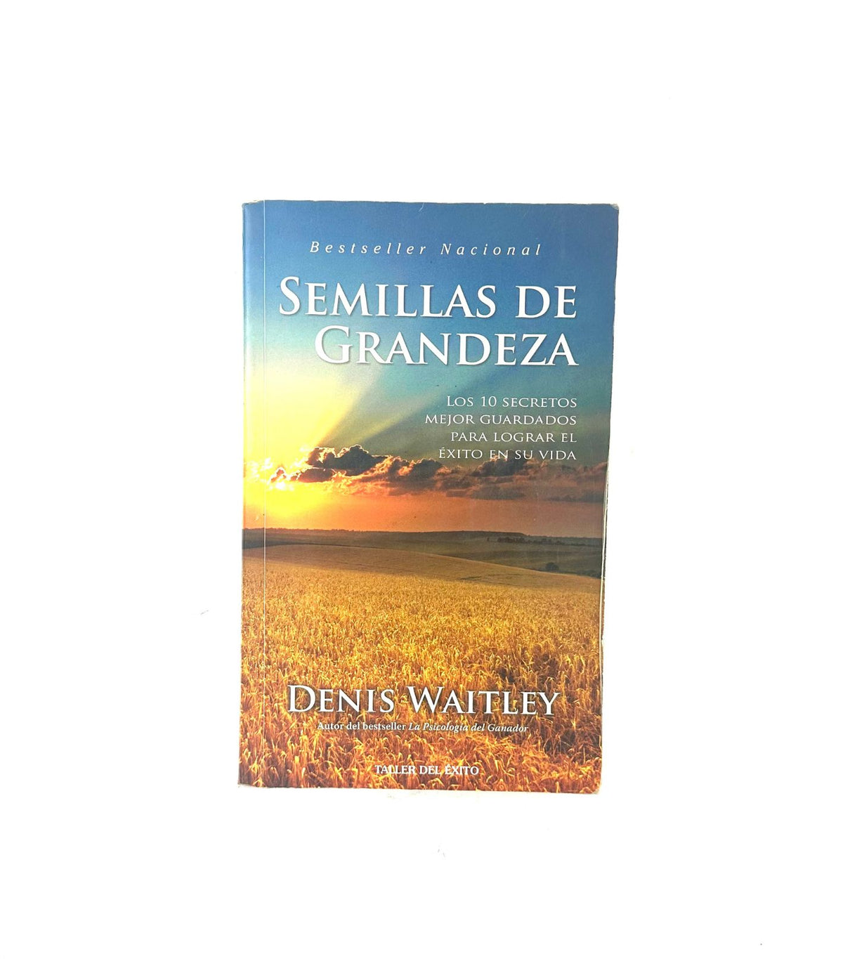 Semillas de grandeza by Denis Waitley
