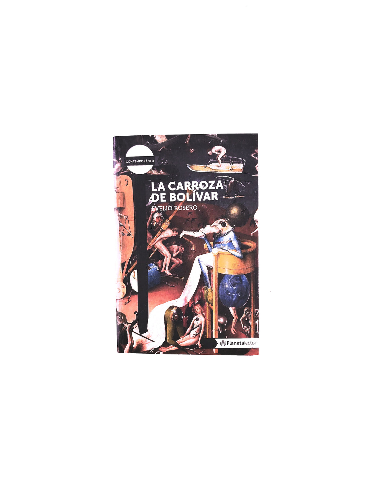 La carroza de bolivar by Evelio Rosero