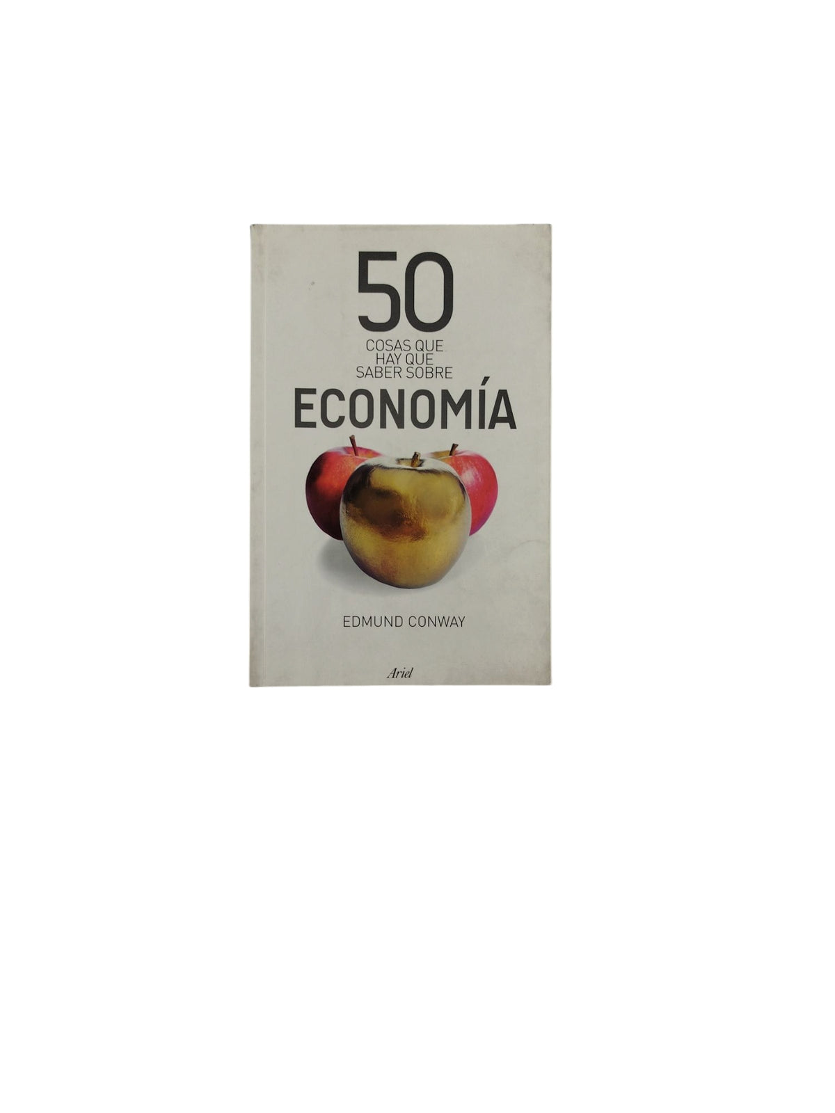 50 Cosas que hay que saber sobre Economía by Edmund Conway