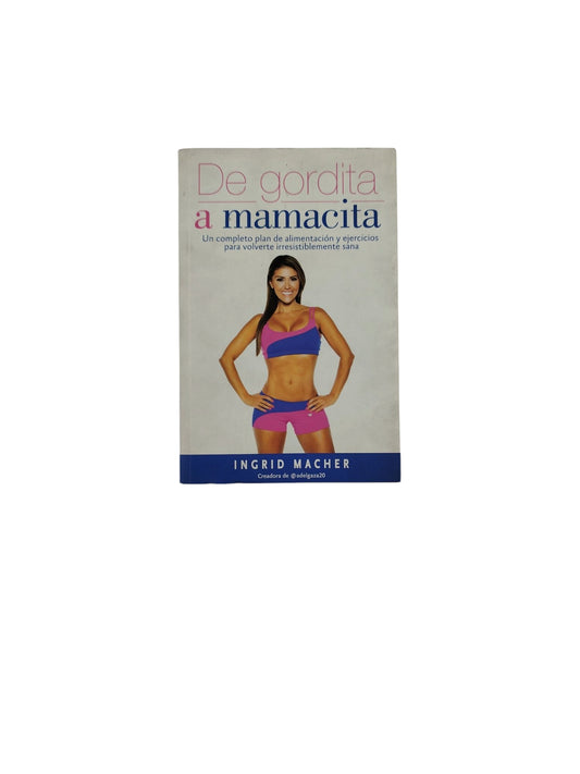 De gordita a mamacita