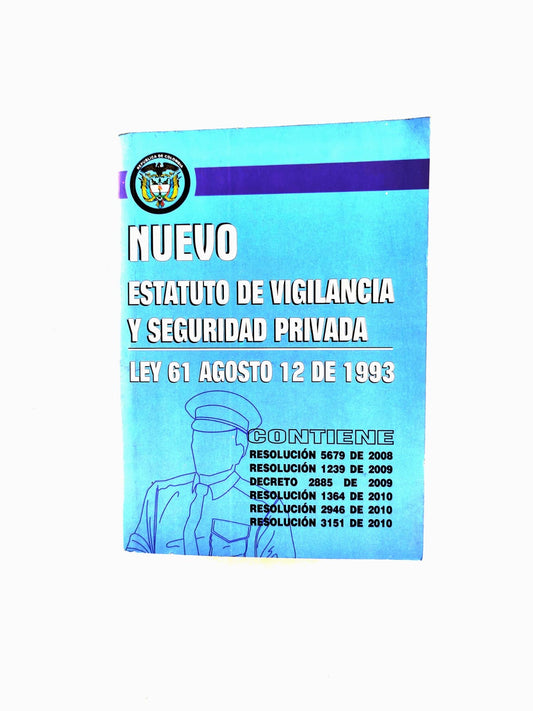 Nuevo Estatuto de Vigilancia y Seguridad Privada Ley 61 de agosto 12 de 1993