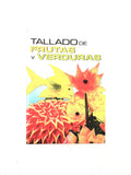 Tallado de frutas y verduras by Varios