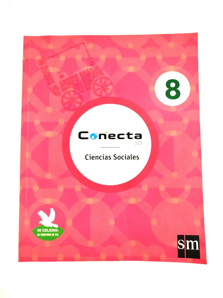 Conecta 3.0 ciencias sociales 8 by Varios