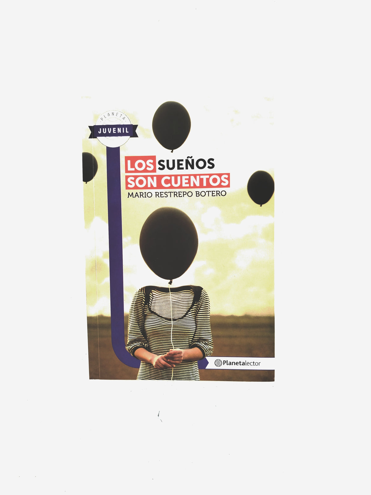 Los sueños son cuentos by Mario Restrepo Botero