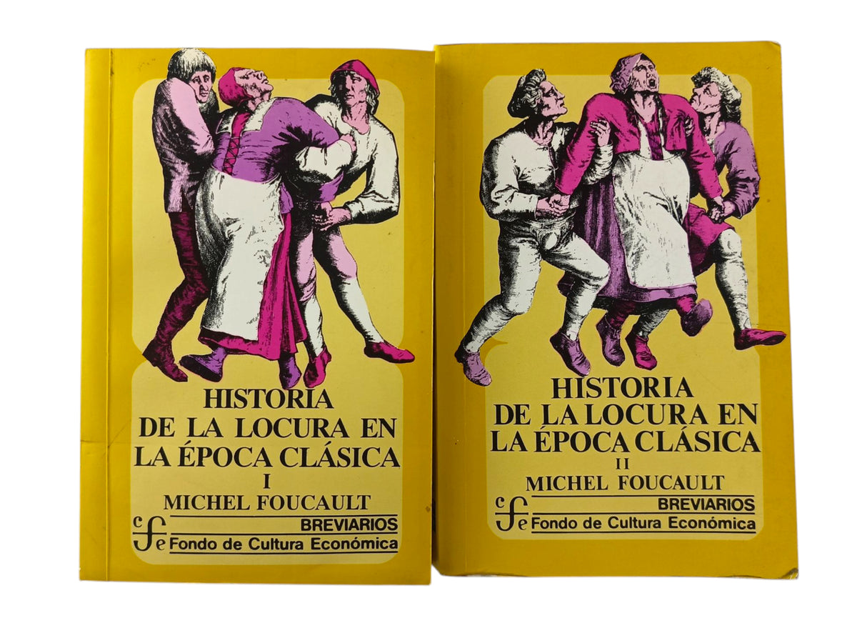 Historia de la locura en la época clásica 2 tomos by Michel Foucault