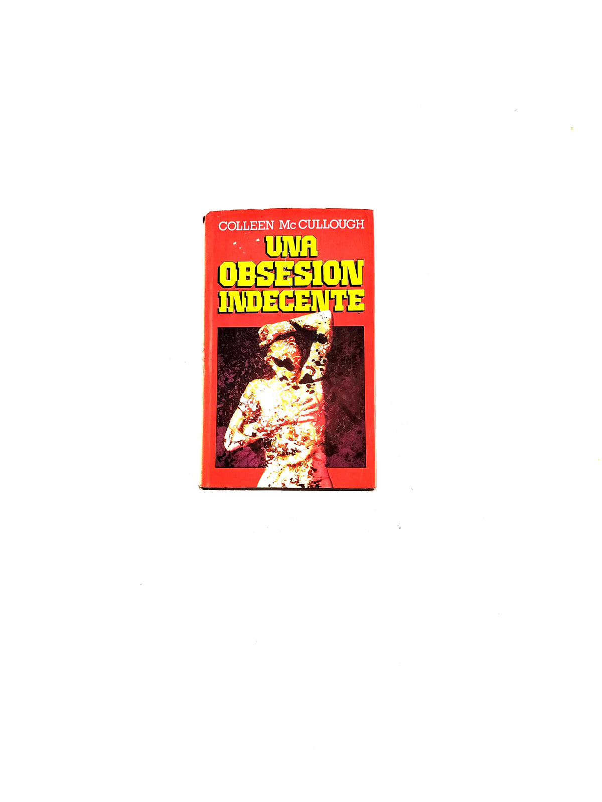 Una obsesion indecente by Colleen Mccullough