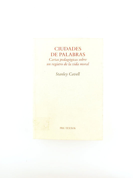 Ciudades de palabras by Stanley Cavell