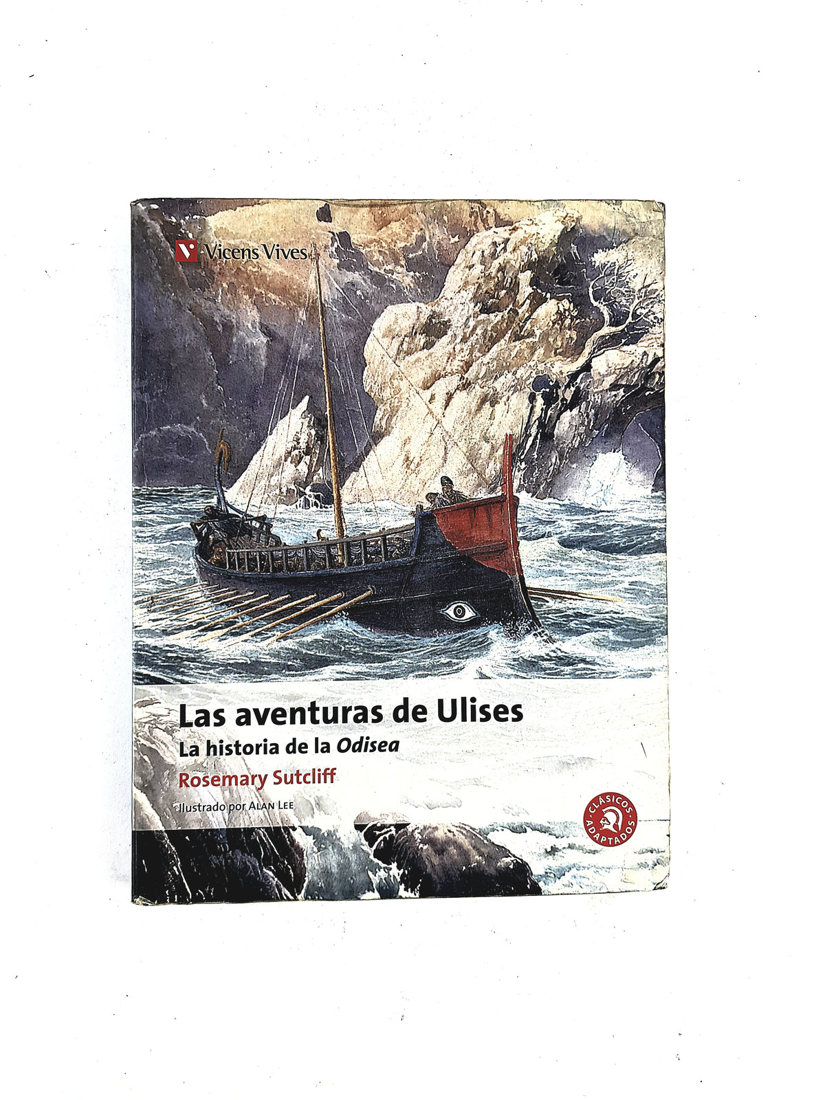Las aventuras de Ulises la historia de la Odisea by Rosemary Sutcliff