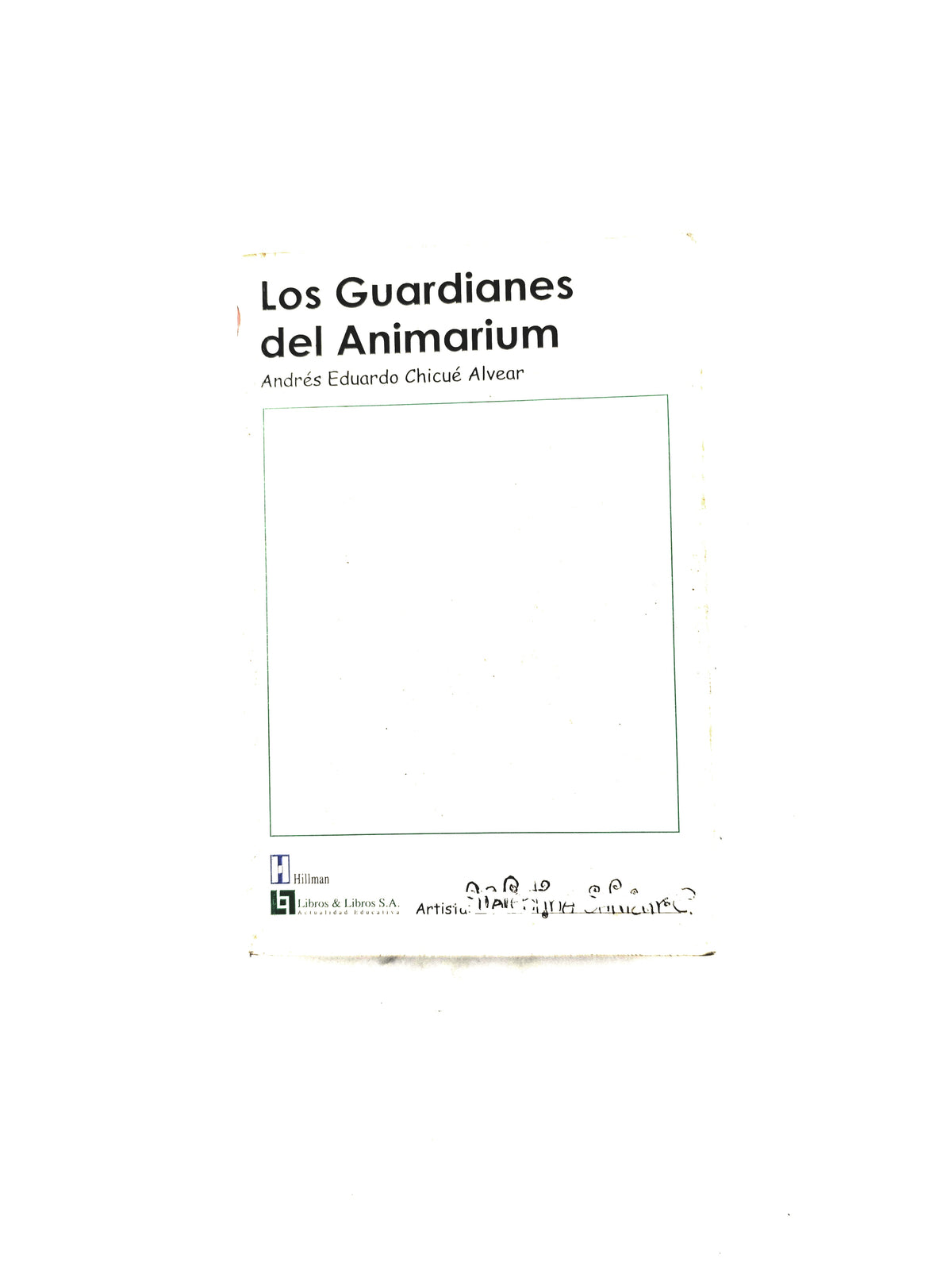 Los guardianes del animarium by Andrés Eduardo Chicué