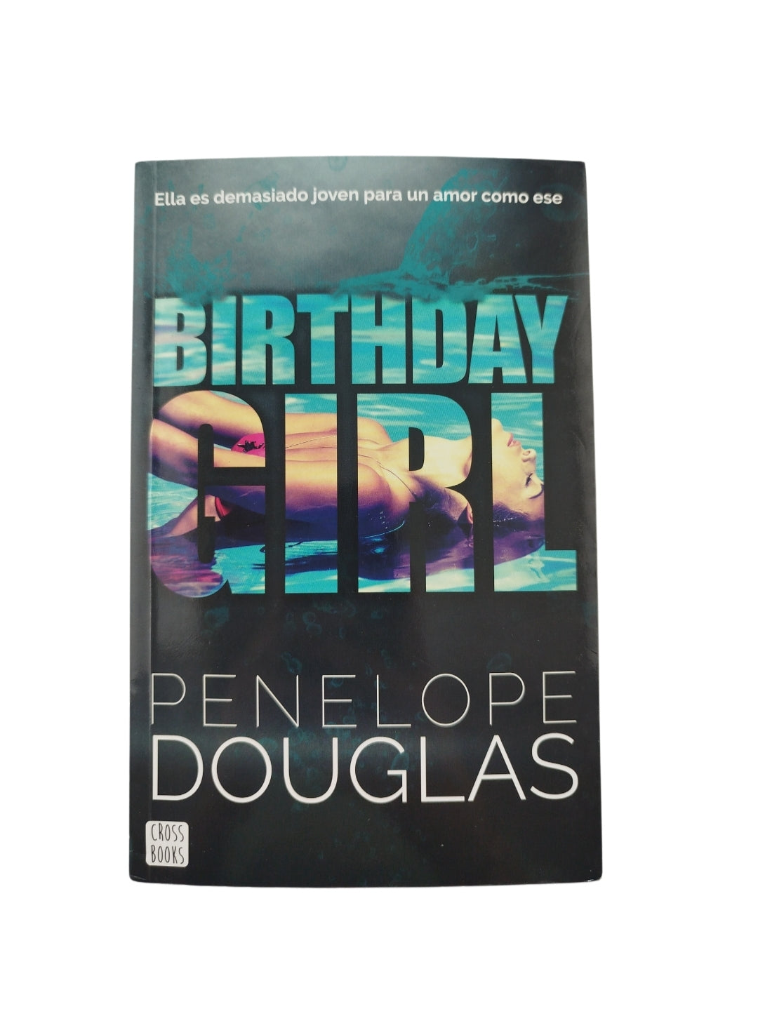 Birthday girl by Penelope Douglas