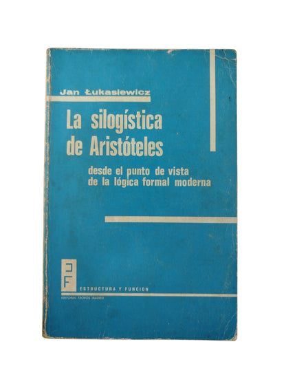 La silogística de Aristóteles by Jan Lukasiewicz