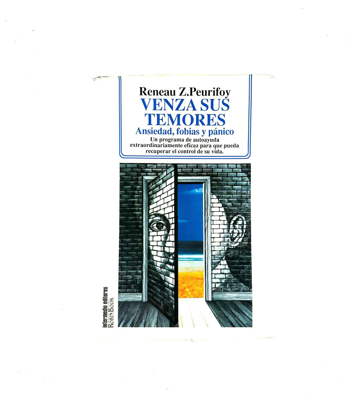 Venza sus temores by Reneau z.Peurifoy