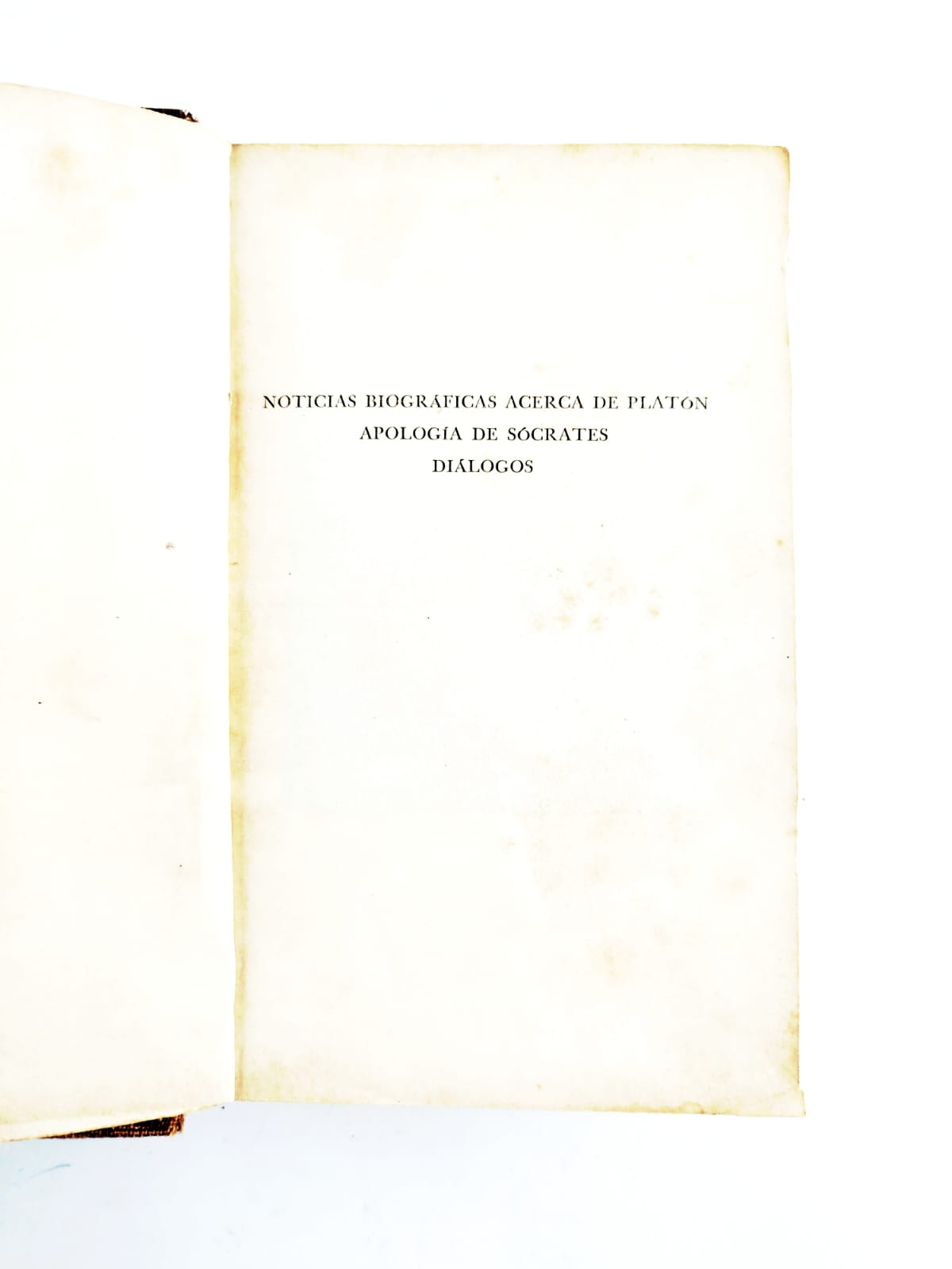 Noticias biográficas acerca de Platón. Apología de Sócrates: Diálogos