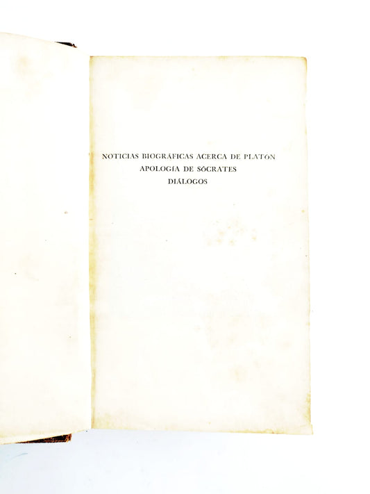 Noticias biográficas acerca de Platón. Apología de Sócrates: Diálogos