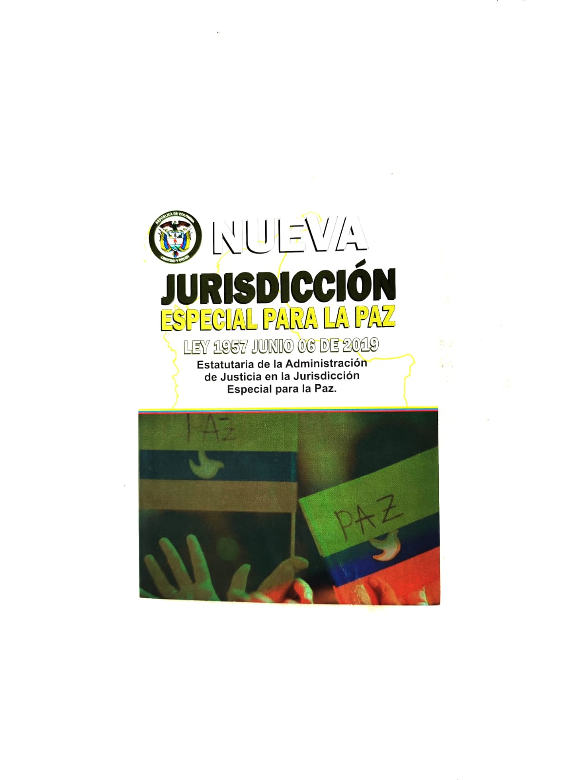 Nueva Jurisdicción Especial para la Paz Ley 1957 de 2019 by Anonimo