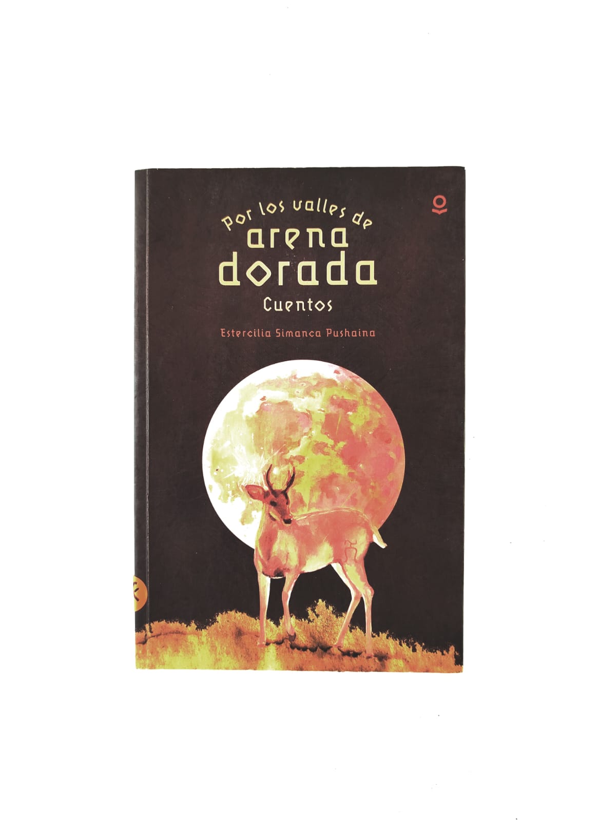 Por los valles de arena dorada by Estercilla Simanca