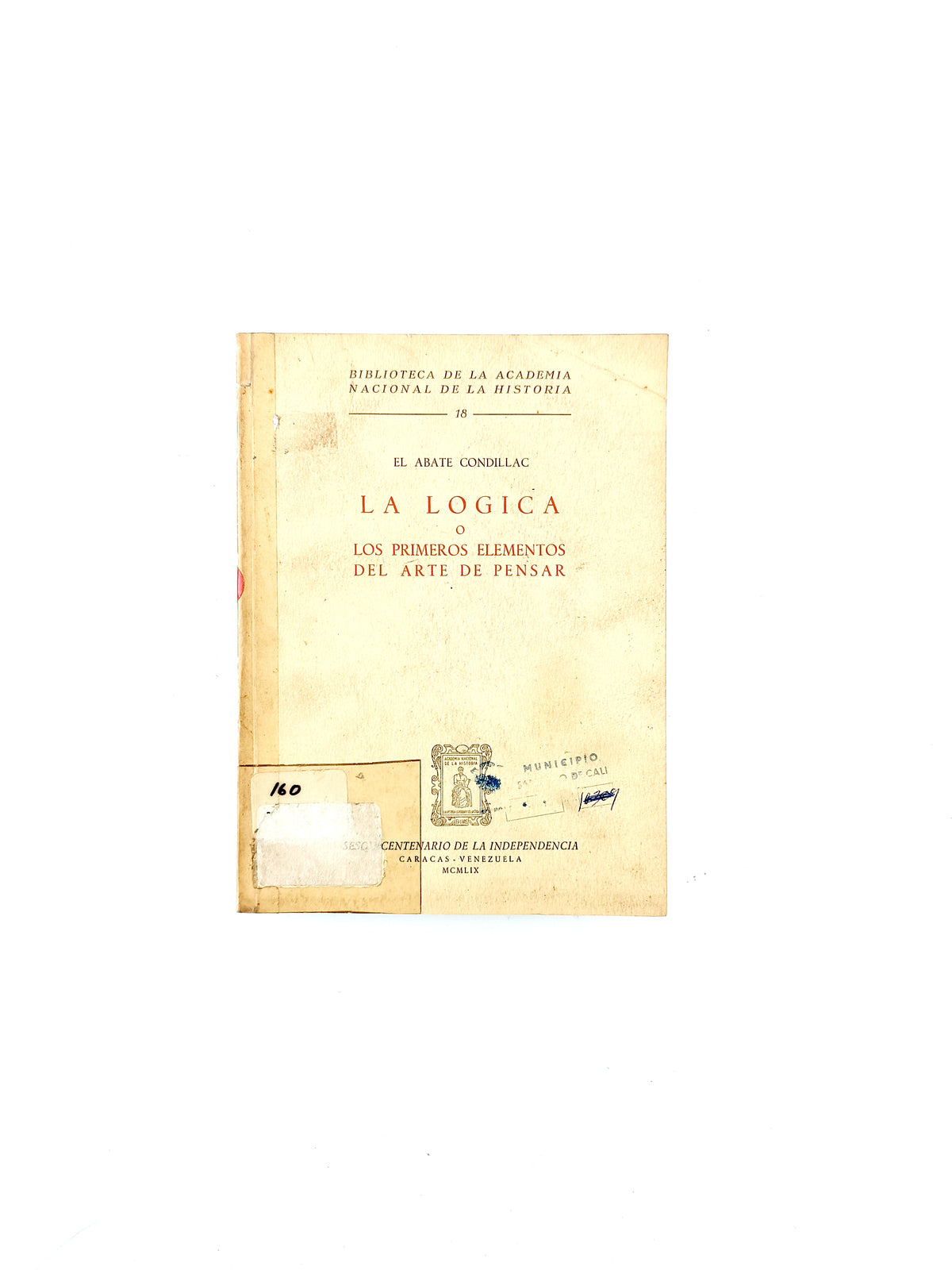 La lógica ó Los primeros elementos del arte de pensar by Abad de Condillac