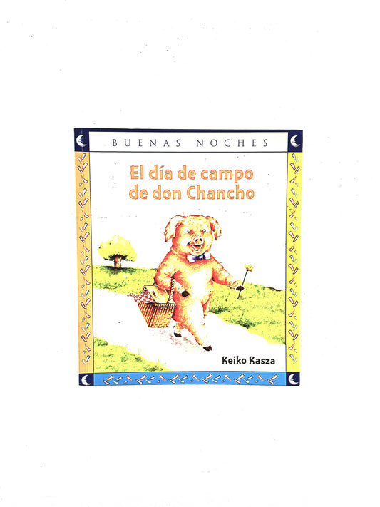 El día de campo de don chancho by Keiko Kasza