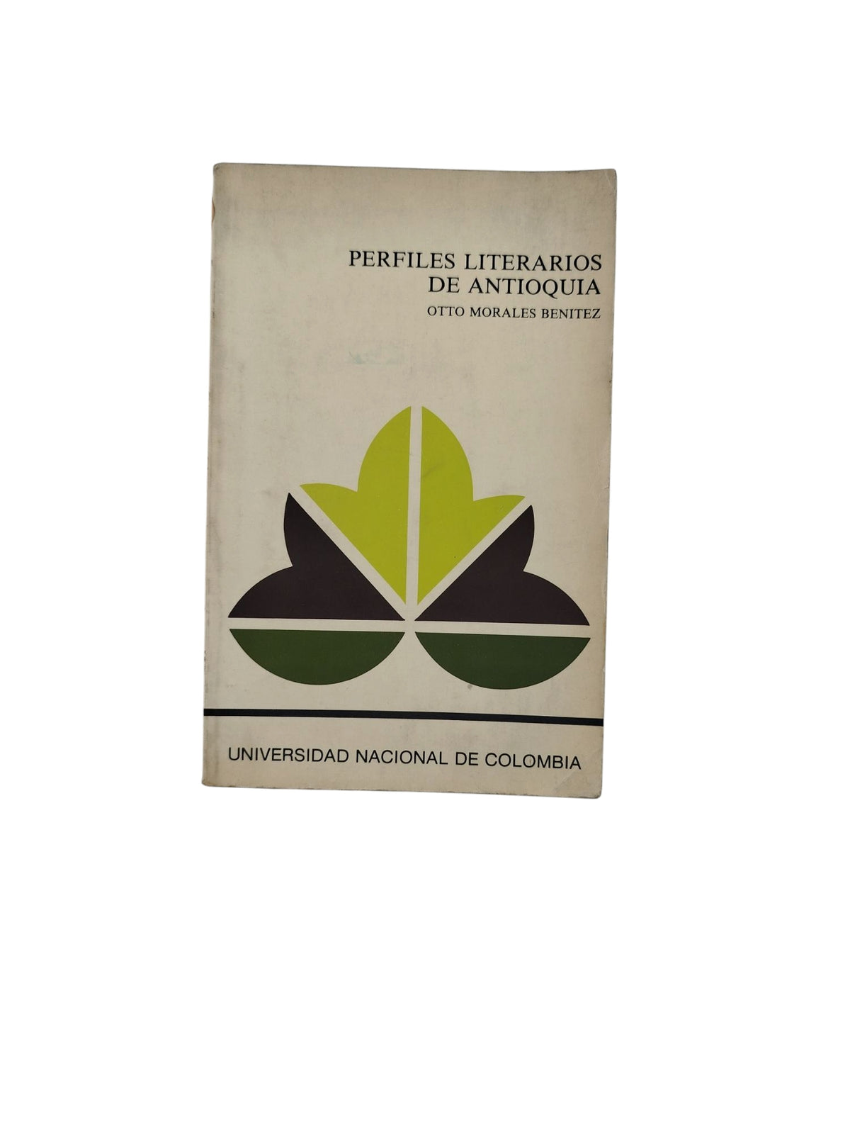 Perfiles Literarios de Antioquia by Otto Morales