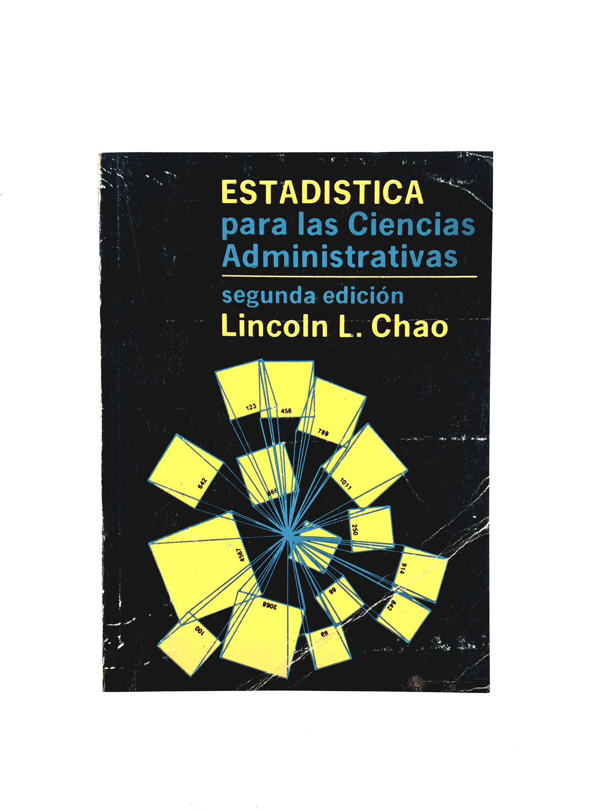Estadística para las ciencias administrativas segunda edición by Lincoln L Chao
