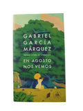 En agosto nos vemos by Gabriel García Márquez