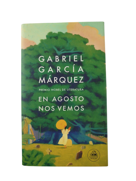 En agosto nos vemos by Gabriel García Márquez
