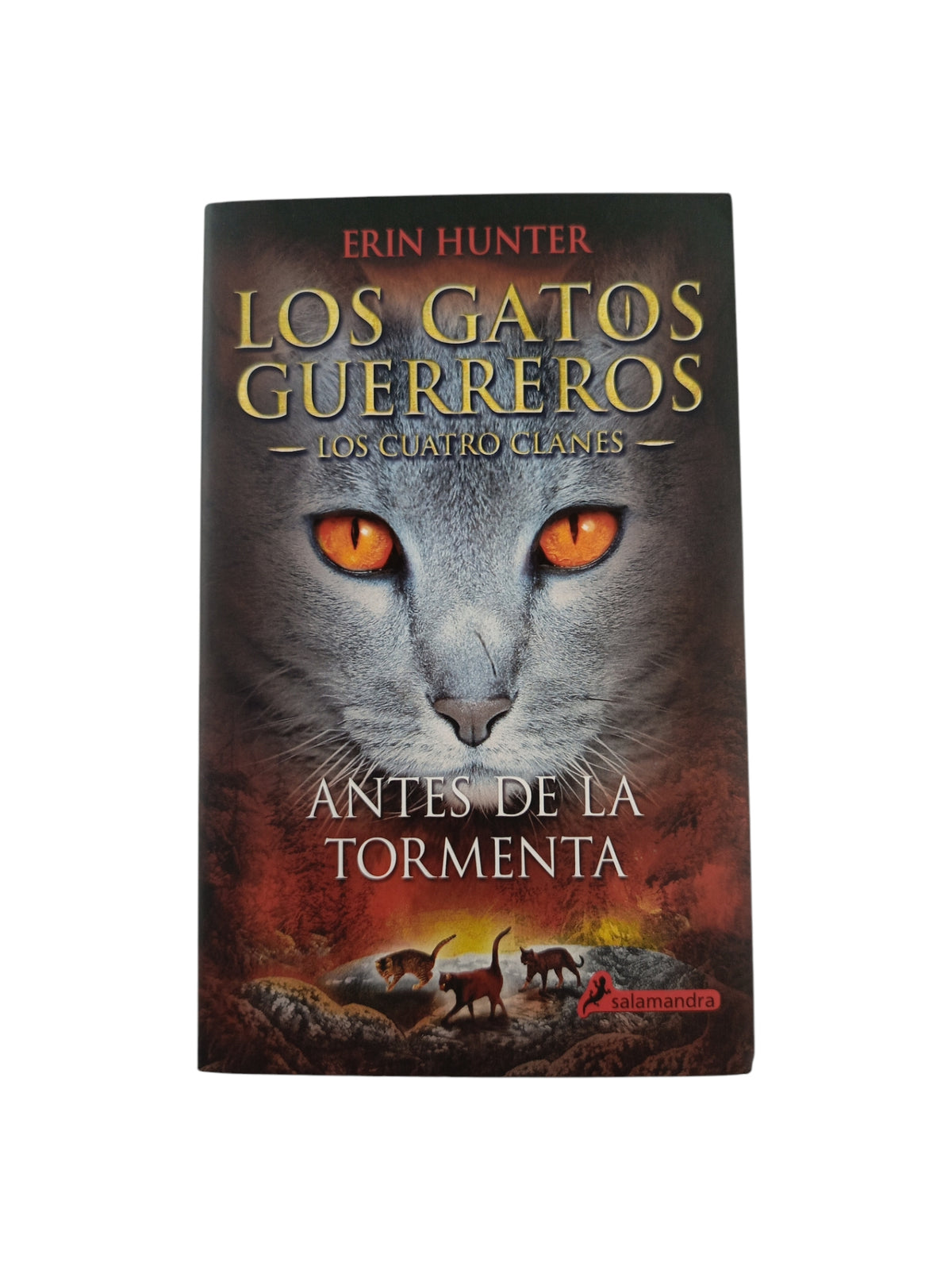 Los Gatos Guerreros 4. Antes de la tormenta by Erin Hunter