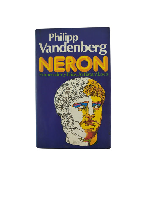 Neron Emperador y Dios, Artista y Loco