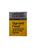 sigmund freud. su exploración de la mente humana by Gregory Zilboorg