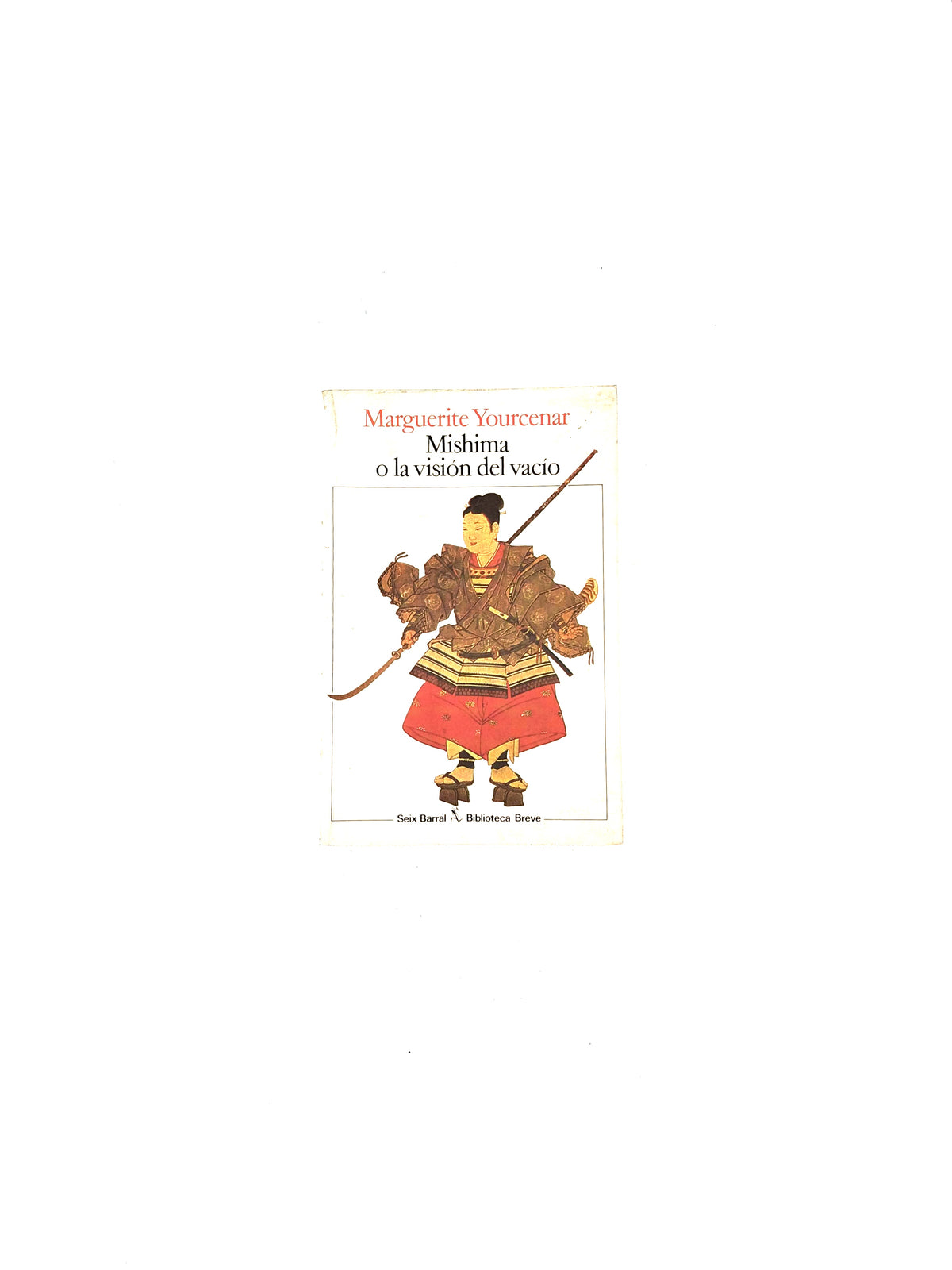 Mishima o la visión del vacío by Marguerite Yourcenar